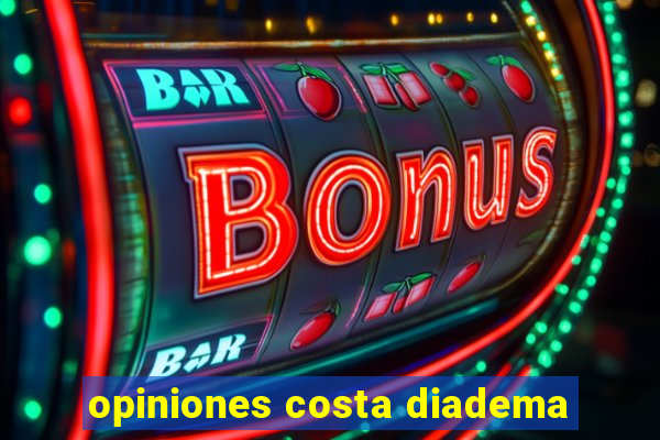 opiniones costa diadema